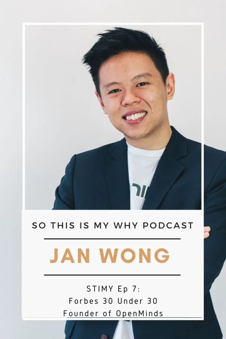 STIMY Episode 7 - Jan Wong - Malaysian Forbes 30 Under 30 Serial Entrepreneur, Founder of OpenMinds Resource