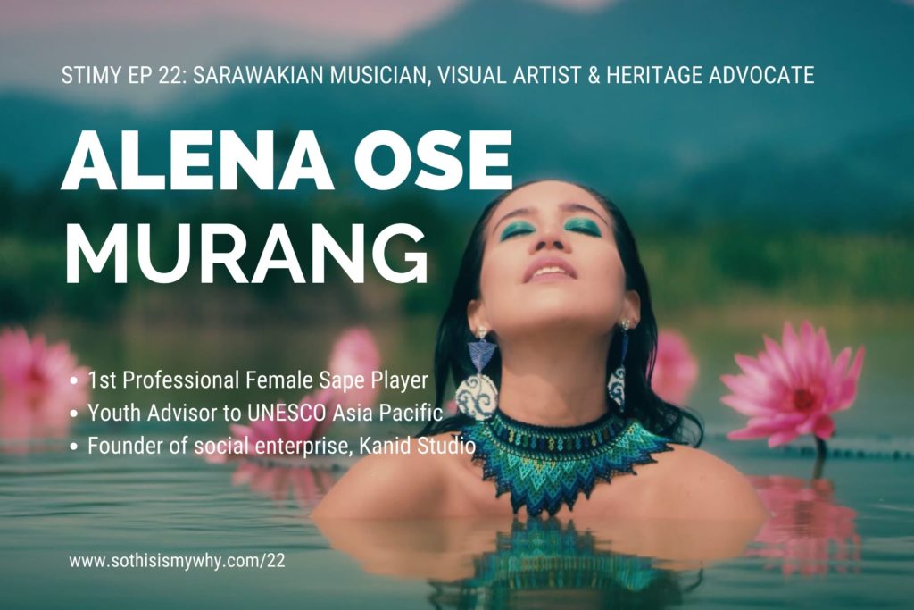 Alena Ose Murang - Sarawakian sape player singer, teacher, speaker, social entrepreneur, visual artist & heritage advocate