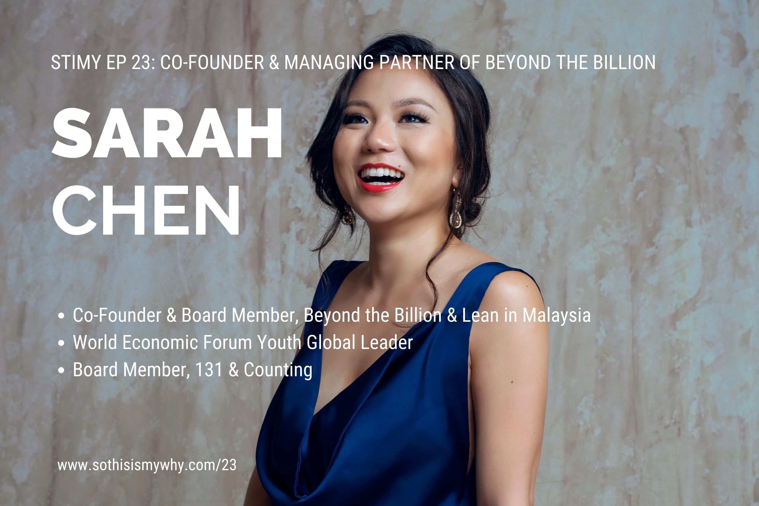 Sarah Chen - global investment professional, Malaysia co-founder of lean in Malaysia, board member of 131, co-founder and managing partner of beyond the billion (Washington DC)