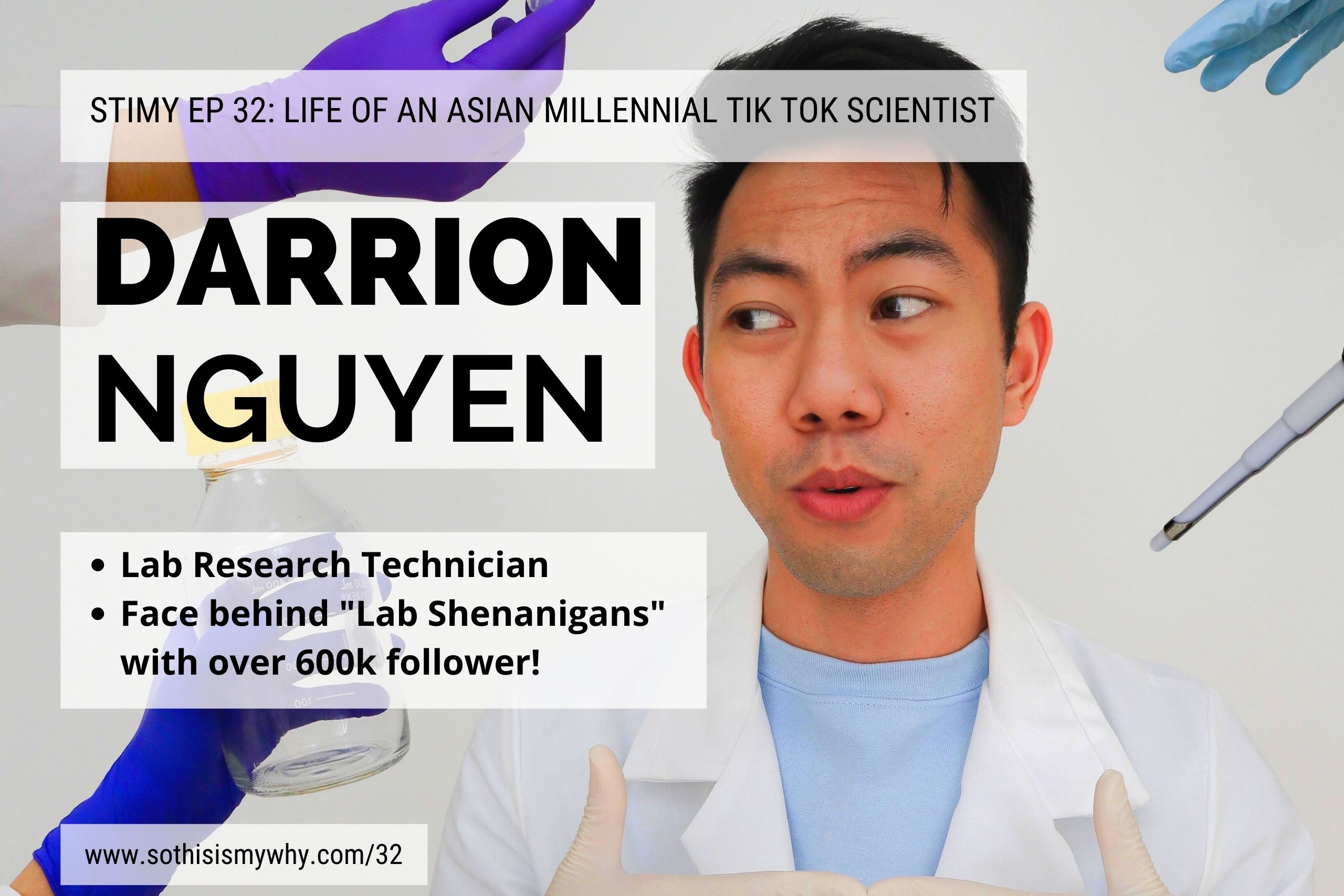 Episode page header - Darrion Nguyen Lab Shenanigans - Asian millennial TikTok instagram version of Bill Nye the Science Guy
