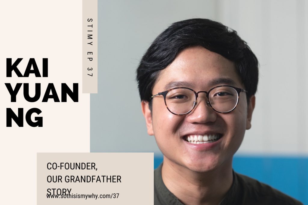 Ng Kai Yuan - Co-Founder, our Grandfather Story