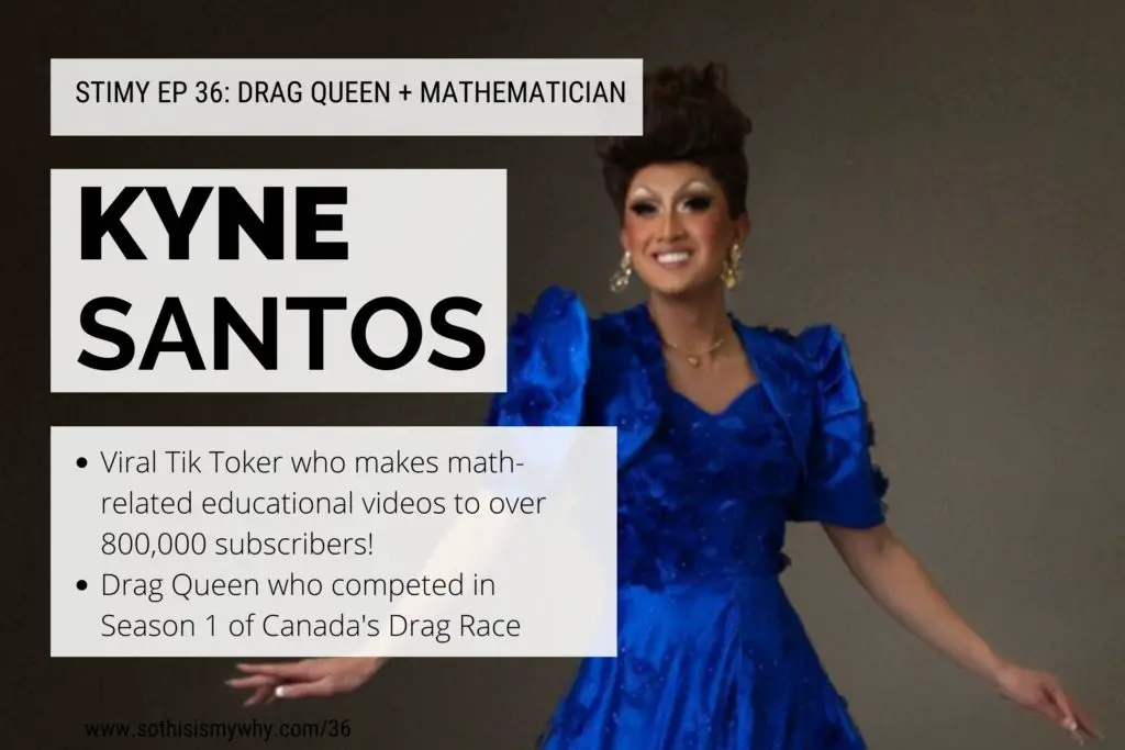 Kyne Santos - drag queen onlinekyne, mathematician communicator, Tik Toker & YouTuber