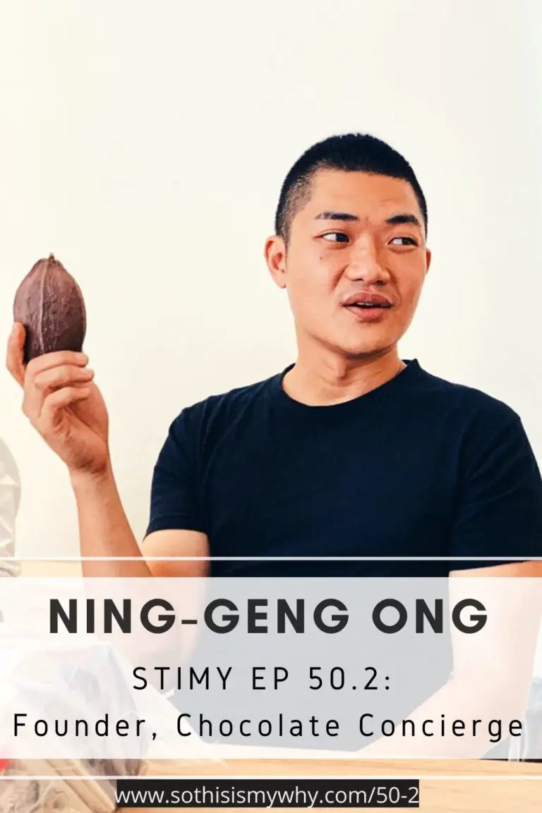 STIMY Ep 50: Ning-Geng Ong, Founder of Chocolate Concierge & Culture Cacao