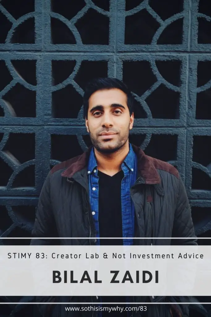 Bilal Zaidi, co-host and producer of the Creator Lab and Not Investment Advice [Jack Butcher, Trung Phan], entrepreneur, ex-Googler