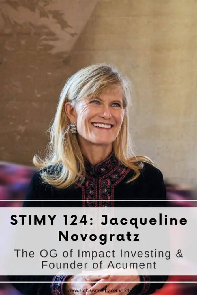 So This Is My Why Podcast - Jacqueline Novogratz (CEO & Founder of Acumen) x Ling Yah
